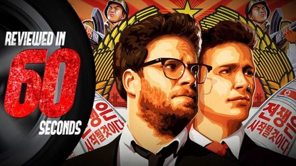 The Interview - Reviewed in 60 Seconds