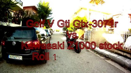 Golf V Gti Gtx-3071r vs Kawasaki Z1000