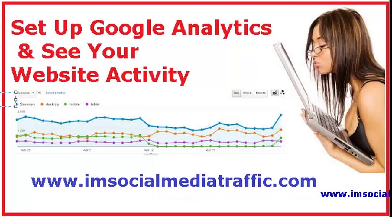 Set Up Google Analytics & See Your Website Activity