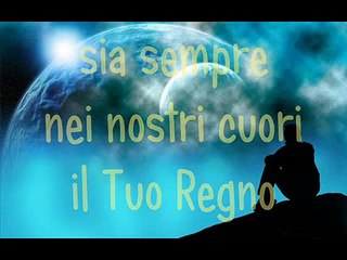 Canalizzazione del Padre Nostro - Ave Maria - Angelo di DIO