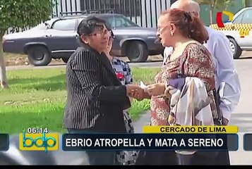 onductor ebrio atropella y mata a sereno en Cercado de Lima