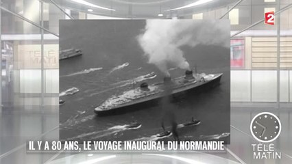 Mémoires - Il y a 80 ans, le voyage inaugural du Normandie