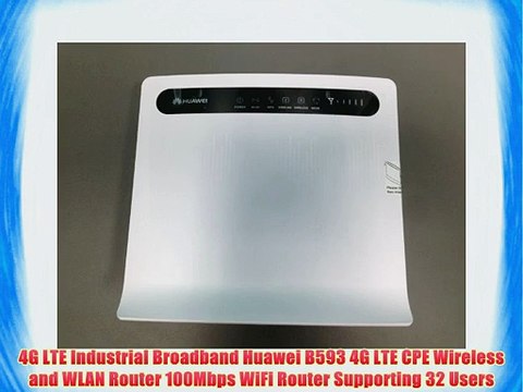 4G LTE Industrial Broadband Huawei B593 4G LTE CPE Wireless and WLAN Router 100Mbps WiFi Router