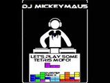 DJ MICKEYMAU5 - Lets Play Some Tetris MOFO! (SKYET DUBSTEP REMIX)