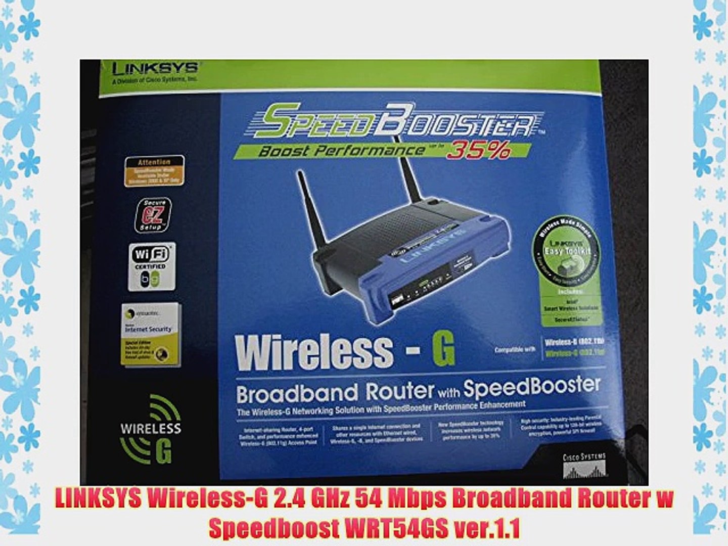 LINKSYS Wireless-G 2.4 GHz 54 Mbps Broadband Router w Speedboost WRT54GS  ver.1.1 - video Dailymotion
