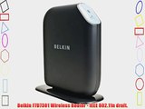 Belkin F7D7301 Wireless Router - IEEE 802.11n draft.