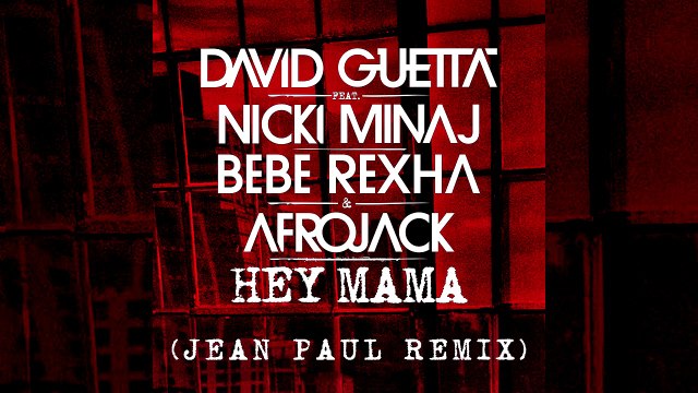 David Guetta - Hey Mama [Jean Paul Remix]