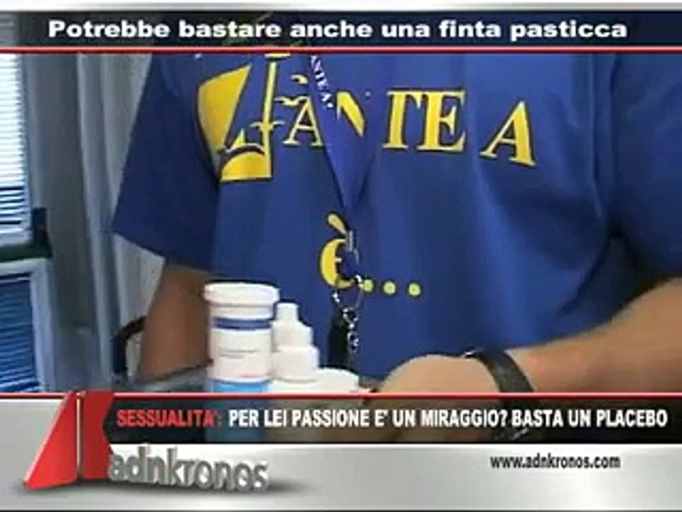 ▶ Salute e benessere , per lei passione e' un miraggio basta un placebo