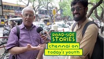 Road Side Stories - Chennai On Today's Youth | Put Chutney