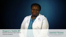 The UVM Medical Center: Margaret A Tandoh MD - Trauma Surgeon, Medical Director-Burn Center