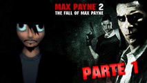 Jugando / Max Payne 2 APC Parte 1 / Volvemos con el señor Max Payne!