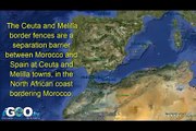 Valla Melilla y Ceuta / Ceuta and Melilla Border Fences [IGEO.TV]