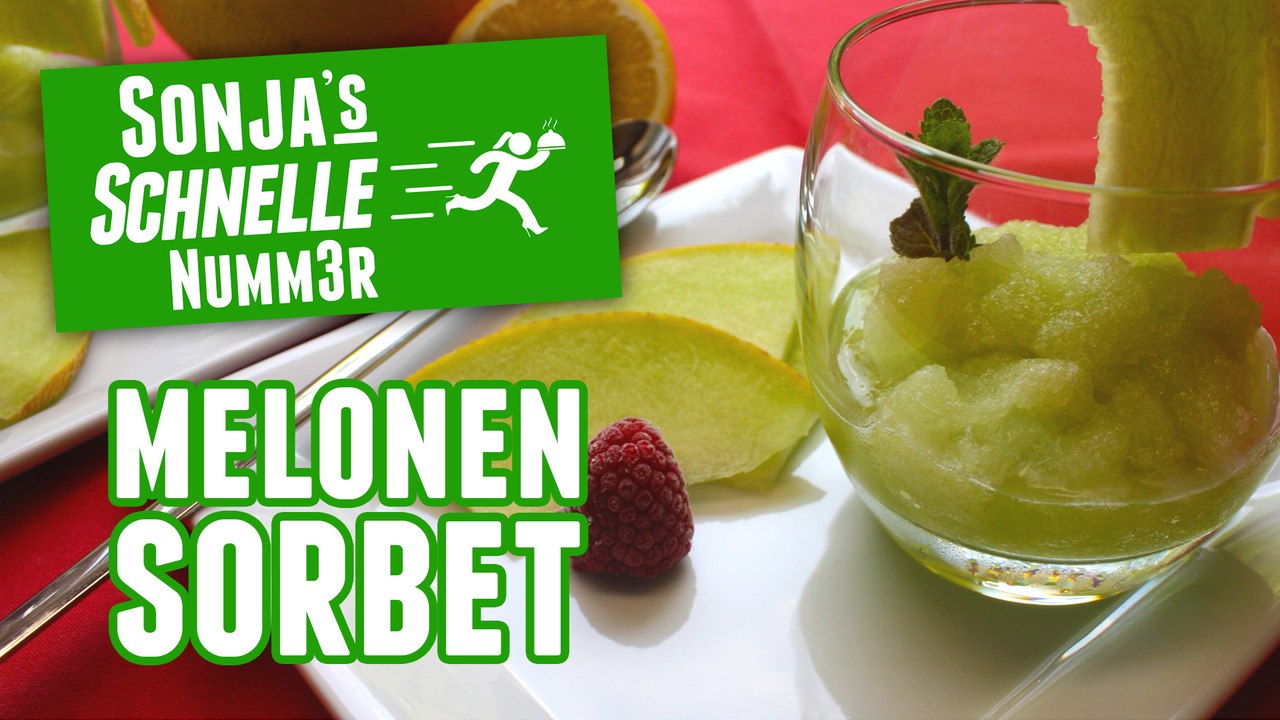 Melonensorbet - Rezept (Sonja's Schnelle Nummer #60)