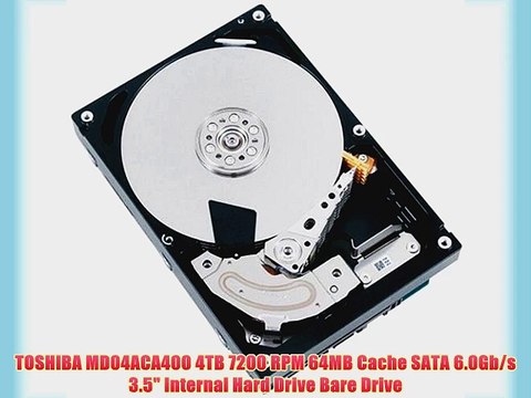 TOSHIBA MD04ACA400 4TB 7200 RPM 64MB Cache SATA 6.0Gb/s 3.5 Internal Hard Drive Bare Drive