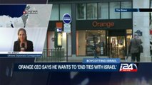 Mobile phone operator Orange says would end ties with Israel 'tomorrow'