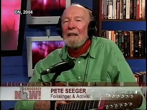 Pete Seeger on the song We Shall Overcome . Democracy Now 5/4/09 90 6 of 15