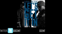 Let's Get It In by Lloyd feat 50 Cent | 50 Cent Music