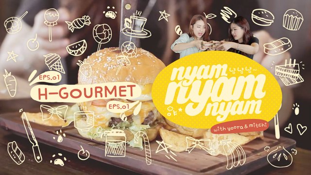 NyamNyamNyam Eps. 1 - Broken Hearted (H Gourmet)