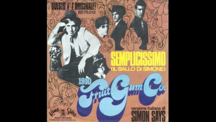 1910 FruitGum Co. - Semplicissimo (Simon Says) [1968] - 45 giri