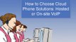 Choose Cloud Phone Solutions Wisely: Tips by Fonebell