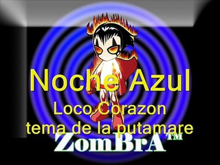 Noche Azul - Mix Loco Corazon, Ando Tomando...