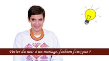 Le conseil de Cristina Cordula : porter du noir à un mariage, fashion faux-pas ?