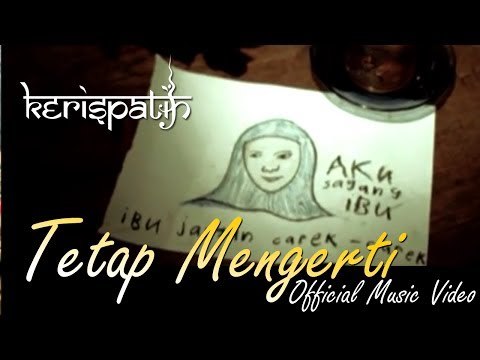Kerispatih - Tetap Mengerti - Official Music Video