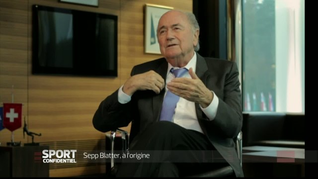 E21 - Sport Confidentiel - Extrait : Sepp Blatter, à l'origine