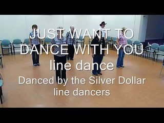 Just want to dance with you - line dance