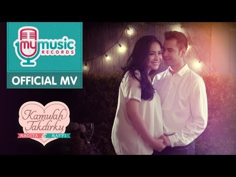 Raffi Ahmad & Nagita Slavina - Kamulah Takdirku (Official Music Video)