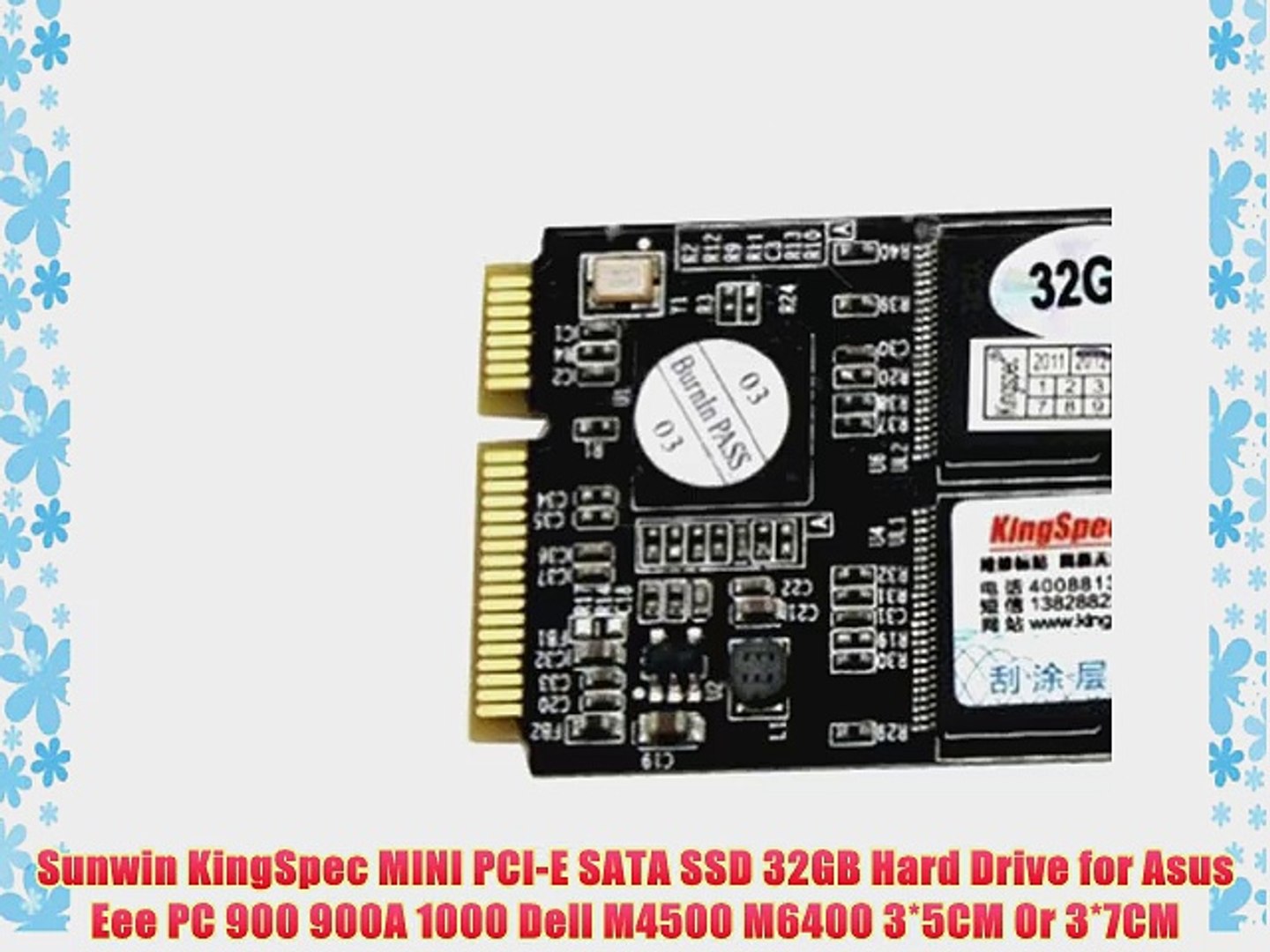 Sunwin KingSpec MINI PCI-E SATA SSD 32GB Hard Drive for Asus Eee PC 900 900A  1000 Dell M4500 - video Dailymotion