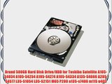 Brand 500GB Hard Disk Drive/HDD for Toshiba Satellite A105-S4034 A105-S4254 A105-S4274 A105-S4334