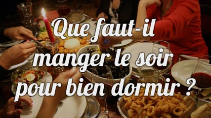Quelle alimentation privilégier le soir pour bien dormir ?
