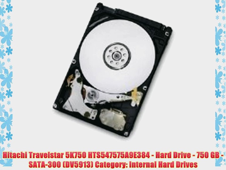 Hitachi Travelstar 5K750 HTS547575A9E384 - Hard Drive - 750 GB - SATA-300 (DV5913) Category: