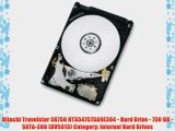Hitachi Travelstar 5K750 HTS547575A9E384 - Hard Drive - 750 GB - SATA-300 (DV5913) Category: