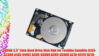 500GB 2.5 Sata Hard Drive Disk Hdd for Toshiba Satellite A135-S2386 A135-S4467 A205-S5800 A205-S5880