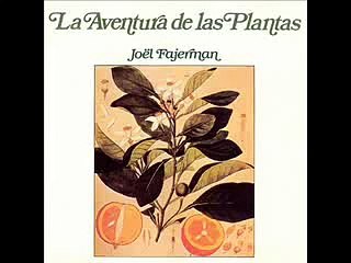 Joel Fajerman - Incantation (La Aventura de las Plantas) 1982