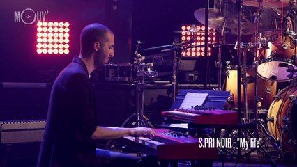 S.PRI NOIR - "My life" #MouvLiveShow