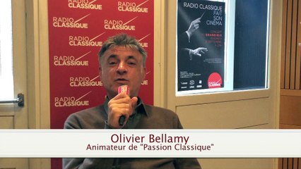 "Radio Classique fait son cinéma" : Olivier Bellamy