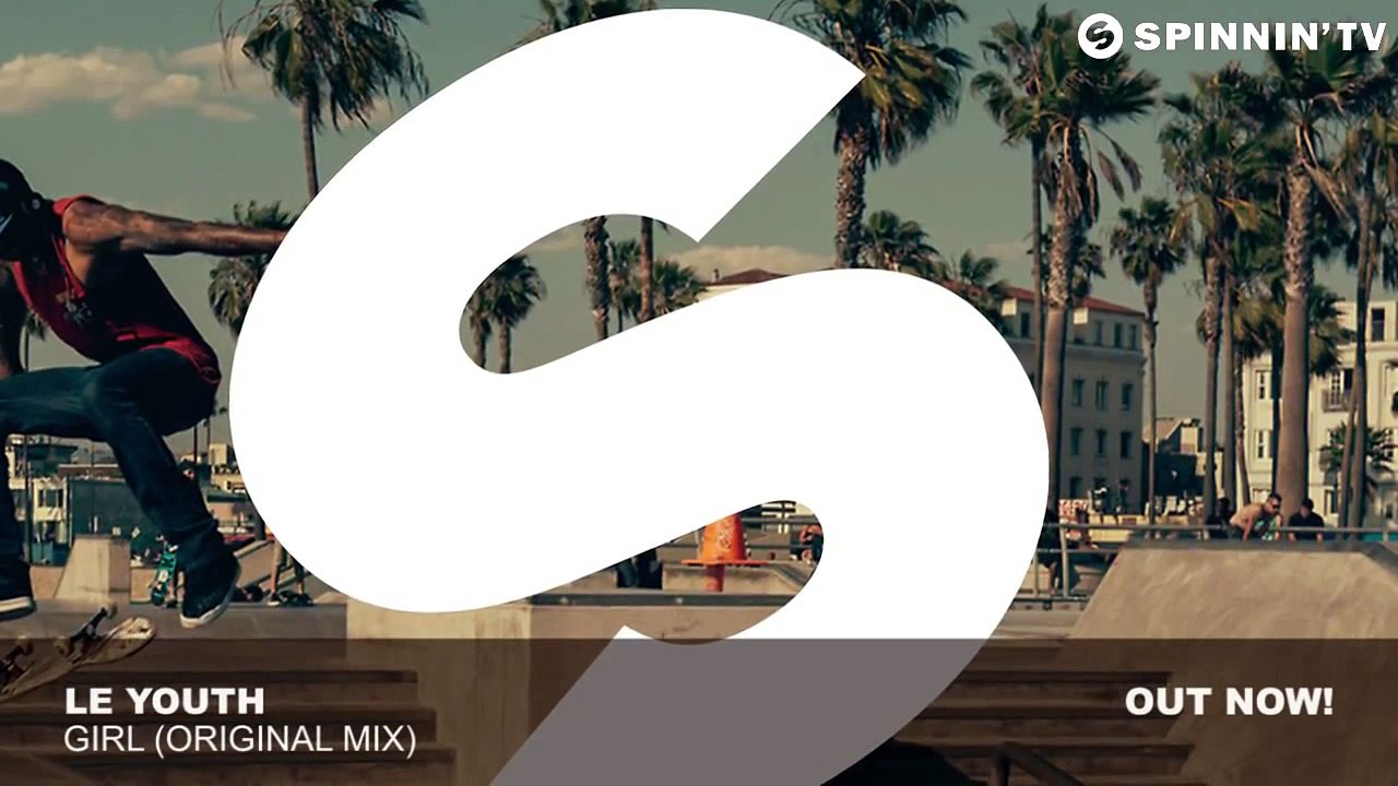 Le Youth - Girl (Remix)