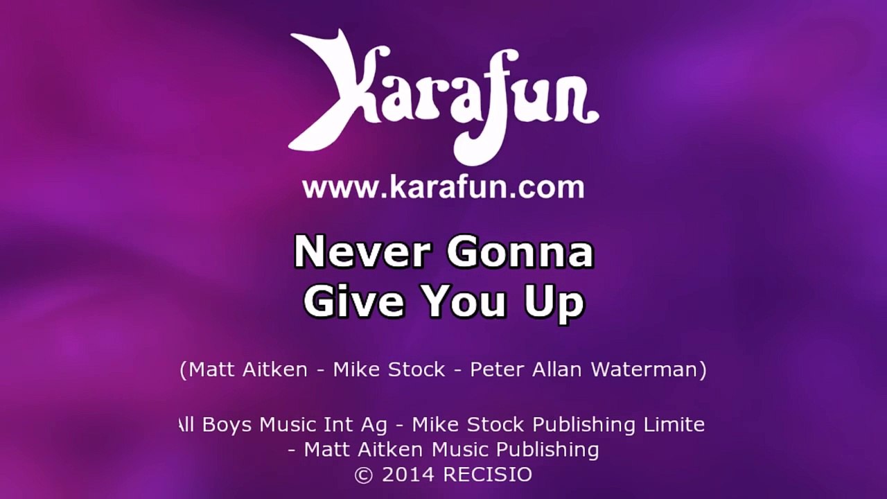 Karaoke Never Gonna Give You Up - Rick Astley *