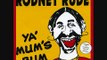 Rodney Rude - Hugh Grant