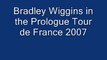 Bradley Wiggins in the Prologue.