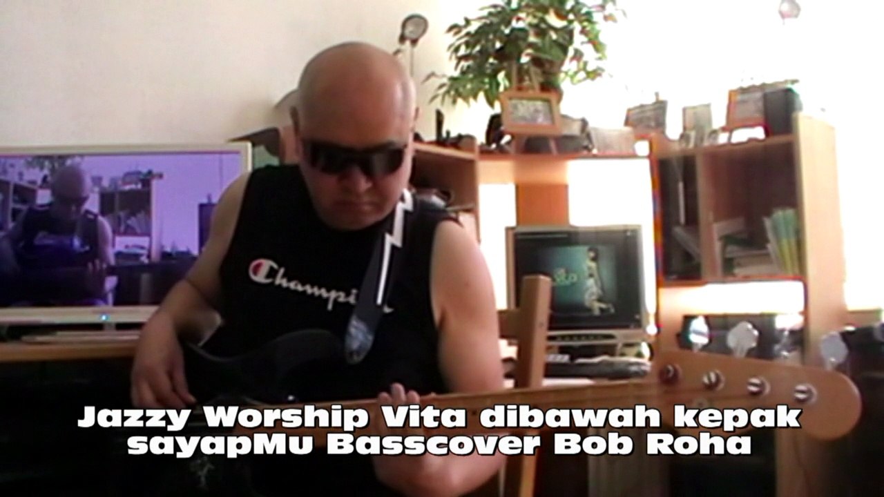 Jazzy Worship Vita dibawah kepak sayapMu HD720 m2 Basscover Bob Roha