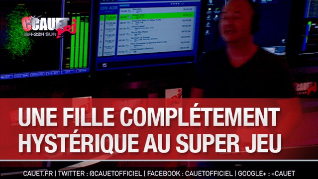Une fille complétement hystérique au Super Jeu - C'Cauet sur NRJ