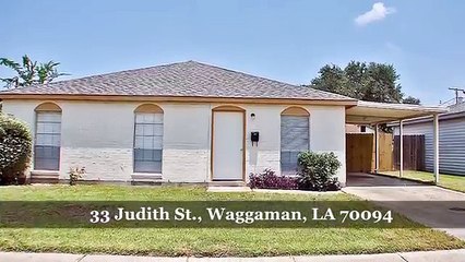 33 Judith St  Waggaman LA 70094