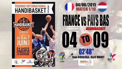 HANDIBASKET - MATCH 1/10 - FRANCE vs PAYS BAS