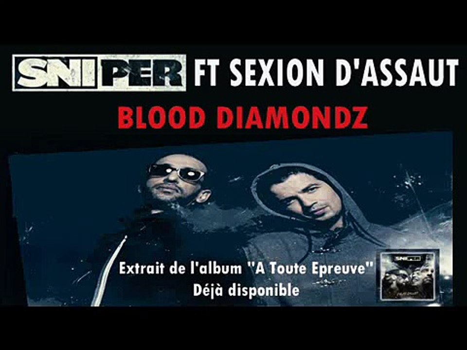 Sniper ft Sexion d'Assault - Blood Diamondz (audio officiel)