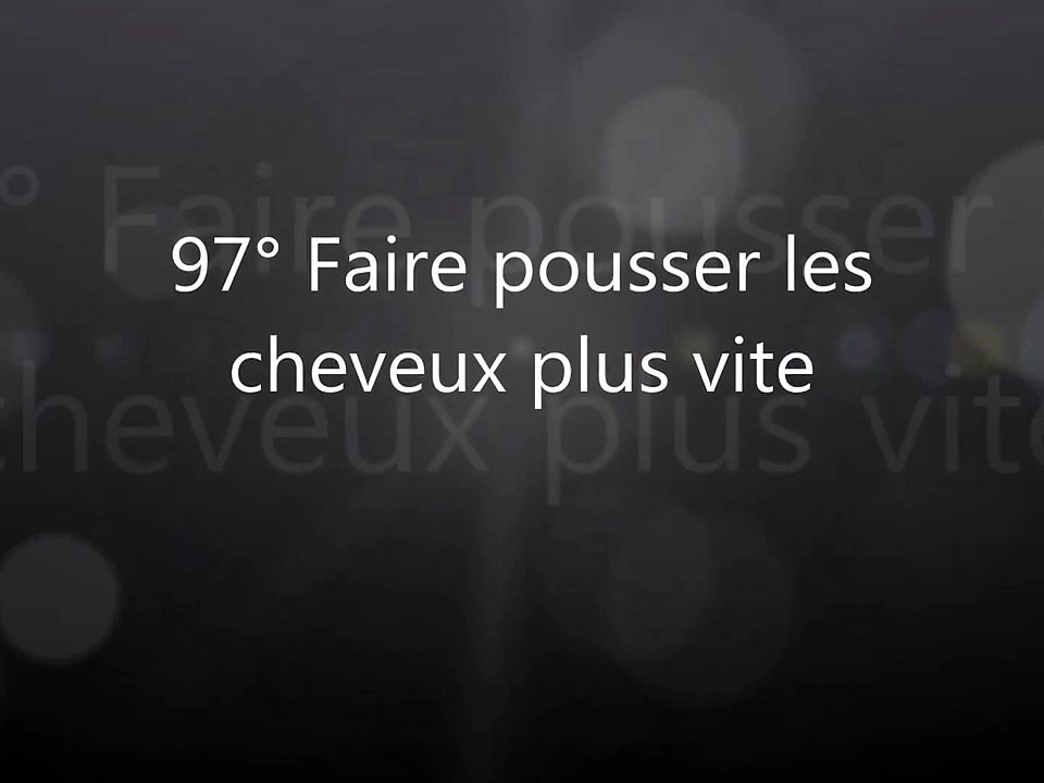 97° Faire pousser les cheveux plus vite