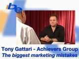 Avoiding Marketing Mistakes - Tony Gattari, Achievers Group